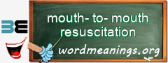 WordMeaning blackboard for mouth-to-mouth resuscitation